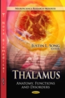 Thalamus : Anatomy, Functions & Disorders - Book