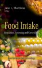 Food Intake : Regulation, Assessing & Controlling - Book