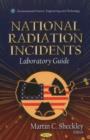 National Radiation Incidents : Laboratory Guide - Book