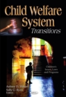 Child Welfare System : Transitions - Book