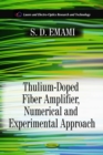 Thulium-Doped Fiber Amplifier, Numerical and Experimental Approach - eBook