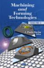Machining & Forming Technologies : Volume 3 - Book