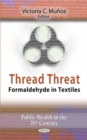 Thread Threat : Formaldehyde in Textiles - Book