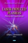Laser-Induced Plasmas : Theory & Applications - Book