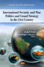 International Security and War. Politics and Grand Strategy in the 21st Century - eBook