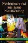 Mechatronics & Intelligent Manufacturing : Volume 1 - Book