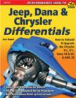 Jeep, Dana and Chrysler Differentials : How to Rebuild the 8 1/4, 8 3/4, Dana 44 and 60 and Amc 20 - Book
