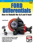 Ford Differentials : How to Rebuild the 8.8 and 9 Inch - eBook
