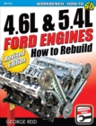 4.6L & 5.4L Ford Engines : How to Rebuild - Revised Edition - eBook