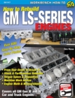 How to Rebuild GM LS-Series Engines - eBook