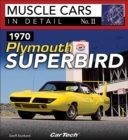 1970 Plymouth Superbird : Muscle Cars In Detail No. 11 - eBook