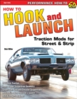 How to Hook & Launch: Traction Mods for Street & Strip - eBook