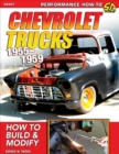 Chevrolet Trucks 1955-1959: How to Build & Modify : How to Build & Modify - eBook