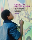 Creative Instigation : The Art & Strategy of Authentic Community Engagement - Book