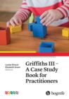 Griffiths III - A Case Study Book for Practitioners - eBook