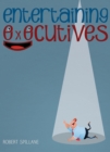 Entertaining Executives - eBook