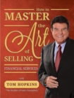 How to Master the Art of Selling Financial Services - eBook