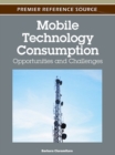 Mobile Technology Consumption: Opportunities and Challenges - eBook