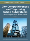 City Competitiveness and Improving Urban Subsystems: Technologies and Applications - eBook