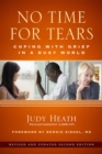 No Time for Tears : Coping with Grief in a Busy World - Book