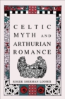 Celtic Myth and Arthurian Romance - eBook