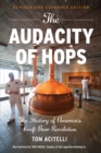 The Audacity of Hops : The History of America's Craft Beer Revolution - eBook