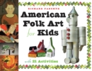 American Folk Art for Kids - eBook