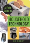 A Field Guide to Household Technology - eBook