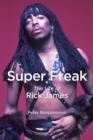 Super Freak : The Life of Rick James - Book