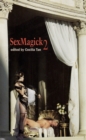 SexMagick 2: Men Conjuring Erotic Fantasy - eBook