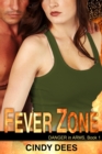 Fever Zone (Danger in Arms, Book 1) : Romantic Suspense - eBook
