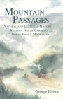 Mountain Passages : Natural and Cultural History of Western North Carolina and the Great Smoky Mountains - eBook