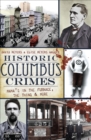 Historic Columbus Crimes : Mama's in the Furnace, the Thing & More - eBook