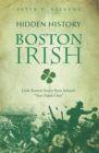 Hidden History of the Boston Irish - eBook