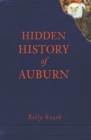 Hidden History of Auburn - eBook
