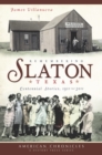 Remembering Slaton, Texas - eBook