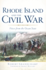 Rhode Island and the Civil War : Voices From the Ocean State - eBook