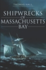 Shipwrecks of Massachusetts Bay - eBook