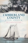 Cumberland County, New Jersey : 265 Years of History - eBook