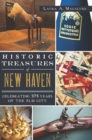 Historic Treasures of New Haven : Celebrating 375 Years of the Elm City - eBook