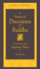 The Numerical Discourses of the Buddha : A Complete Translation of the Anguttara Nikaya - eBook