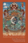 The Wheel of Life : Buddhist Perspectives on Cause and Effect - Book