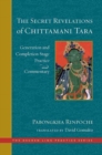 The Secret Revelations of Chittamani Tara : Generation and Completion Stage Practice and Commentary - Book