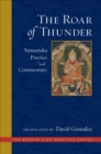 The Roar of Thunder : Yamantaka Practice and Commentary - Book