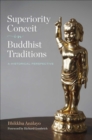 Superiority Conceit in Buddhist Traditions :  A Historical Perspective - eBook