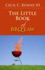 The Little Book of BBQ Law - Book