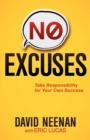 No Excuses : Take Responsibility for Your Own Success - eBook