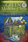 The Green Medicine Chest : Healthy Treasures for the Whole Family - Book