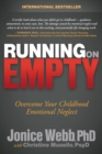 Running on Empty : Overcome Your Childhood Emotional Neglect - Book