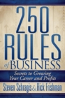250 Rules of Business : Secrets to Growing Your Career and Profits - eBook